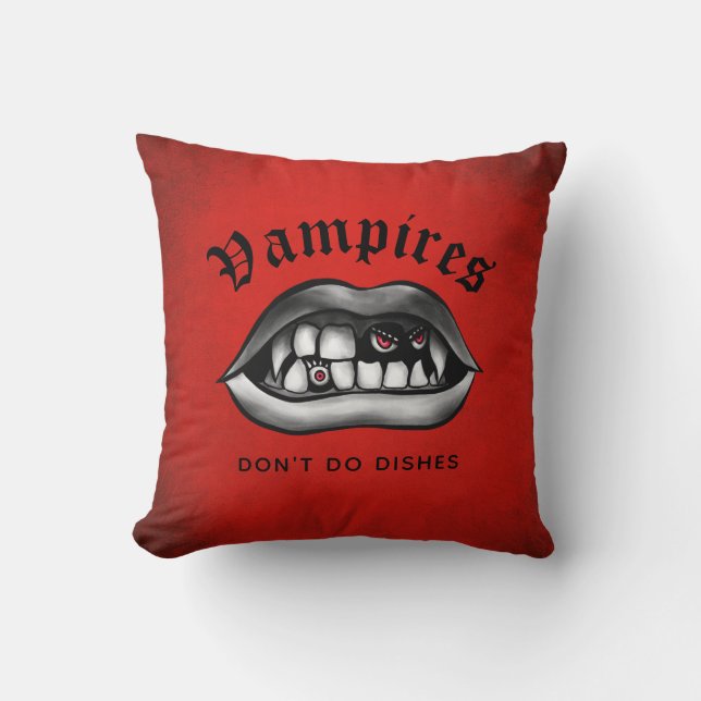 Vampires Don't Do Dishes Funny Fangs Cushion (Front)