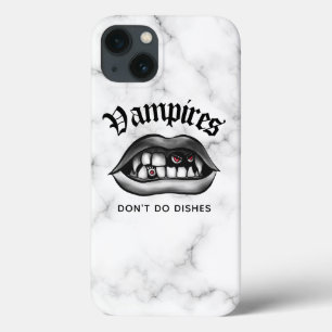Vampires Don't Do Dishes Funny Goth iPhone 13 Case