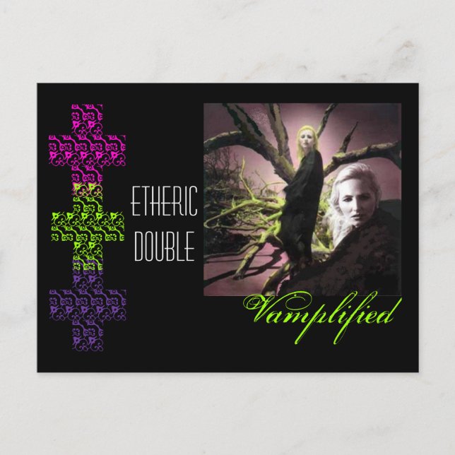 Vamplified etheric double... postcard (Front)