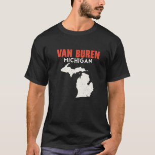 Van Buren Michigan USA State America Travel Michig T-Shirt