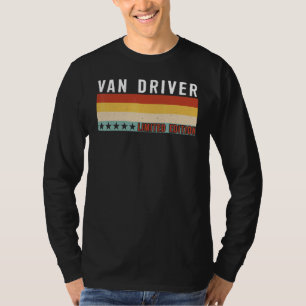 Van Driver Job Title Profession Worker Appreciatio T-Shirt