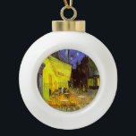 Van Gogh: Cafe Terrace at Night Ceramic Ball Christmas Ornament<br><div class="desc">A beautiful classic ceramic ball ornament featuring the Cafe Terrace at night,  painted by the Dutch painter Vincent Willem van Gogh.</div>