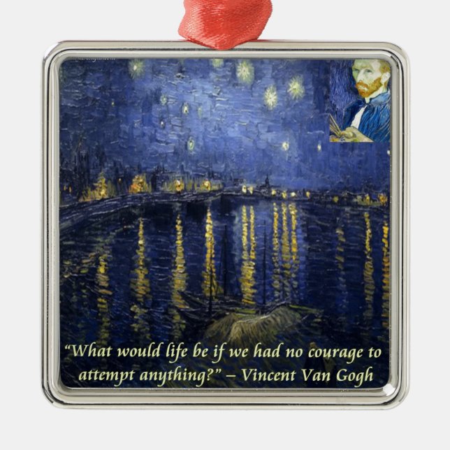 Van Gogh Courage Quote Metal Tree Decoration (Front)