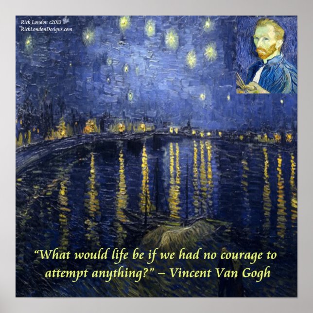 Van Gogh Rhone Starry Night & Courage Quote Poster (Front)