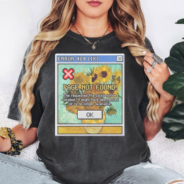 Van Gogh Sunflowers 404 Error Page Not Found T-Shirt (Creator Uploaded)