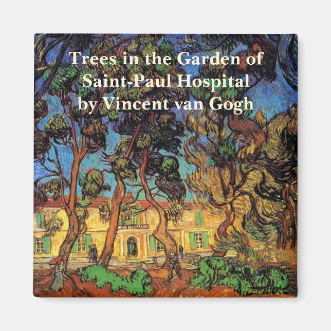 Van Gogh Trees in the Garden, Saint Paul Hospital Magnet (Front)