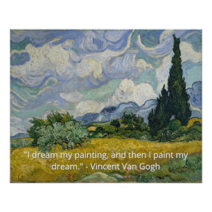 Van Gogh Wheat Field with Cypresses Art Quote Poster