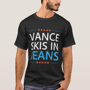 Vance Skis In Jeans Funny Skiing Jd Vance Ski Quot T-Shirt