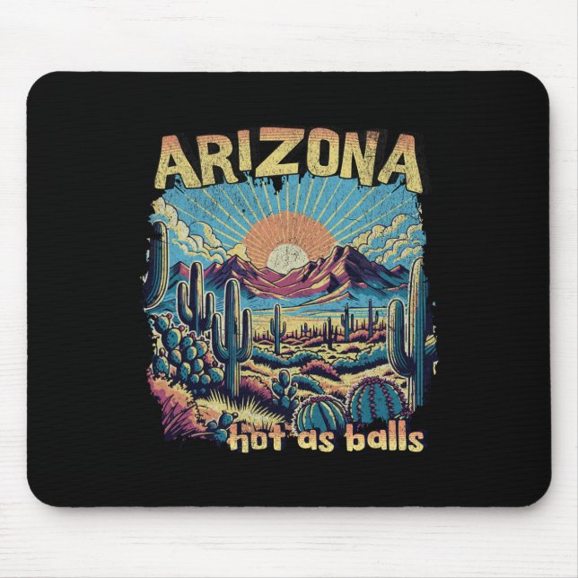 Vanderlust Arizona Hot As Funny Hiking  Mouse Mat (Front)