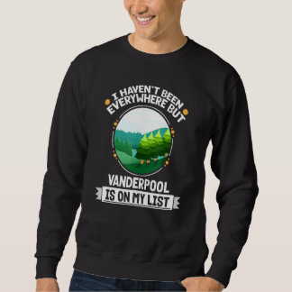 Vanderpool Is On My List Nature Outdoor Trees Wi Sweatshirt