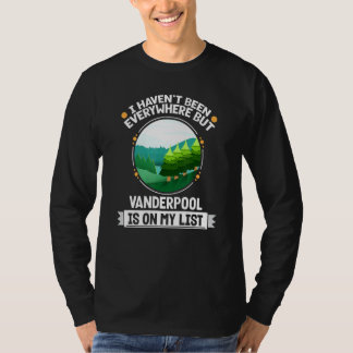 Vanderpool Is On My List Nature Outdoor Trees Wi T-Shirt