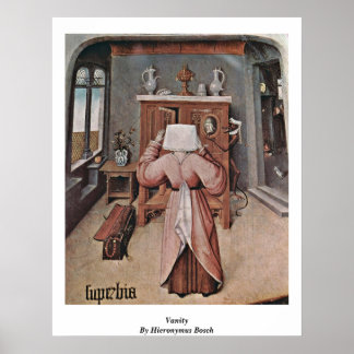 Vanity By Hieronymus Bosch Poster