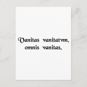 Vanity of vanities, all is vanity. postcard