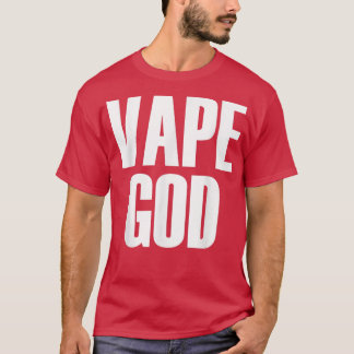 Vape God Dank Meme Funny Vape Nation Novelty  T-Shirt