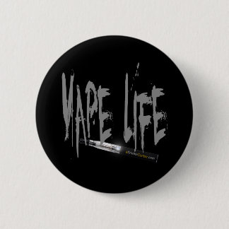 Vape Life! 6 Cm Round Badge