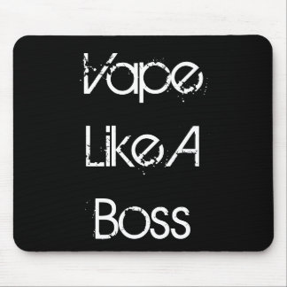 Vape Like A Boss Mouse Mat