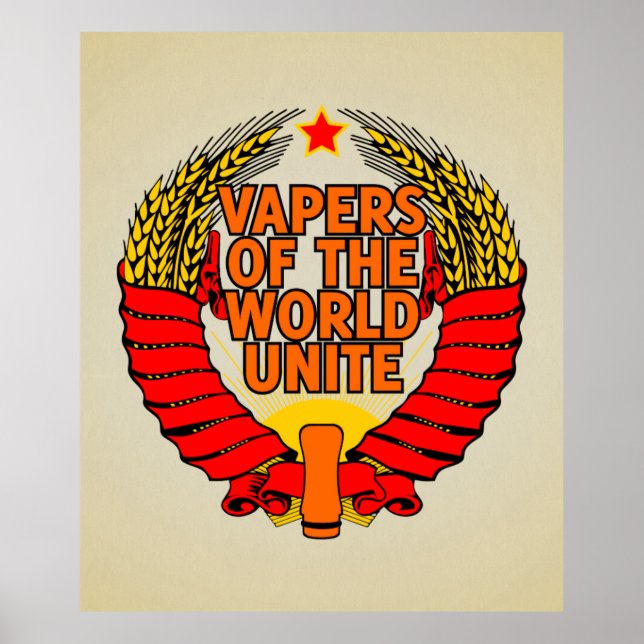 Vapers of the World Unite Poster (Front)