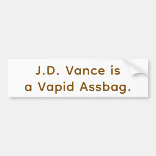 Vapid Assbag Vance Hankamer Artjunkhaus Comic Art Bumper Sticker