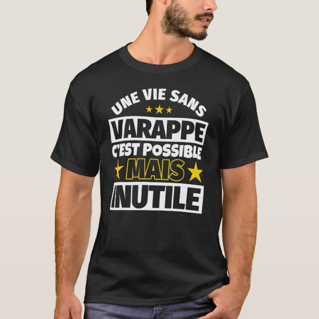Varappe Tablecloth A Life Without Varappe Is Possi T-Shirt (Front)
