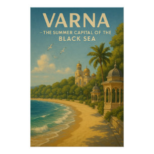 VARNA  THE SUMMER CAPITAL OF THE BLACK SEA POSTER