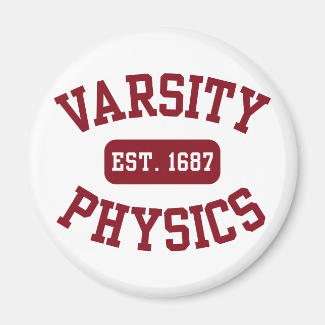 Varsity Physics Magnet (Front)