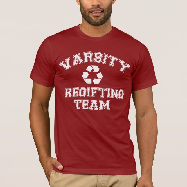 VARSITY REGIFTING TEAM T-Shirt (Front)