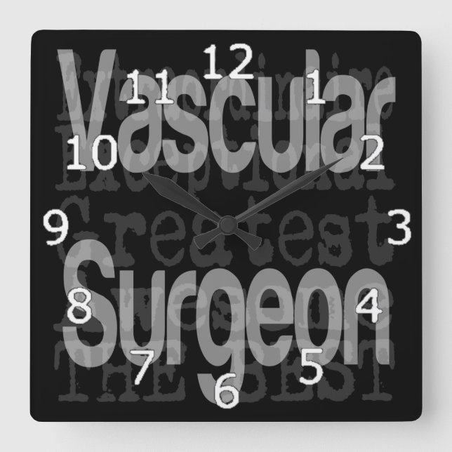 Vascular Surgeon Extraordinaire Square Wall Clock (Front)