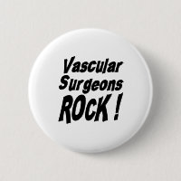 Vascular Surgeons Rock! Button
