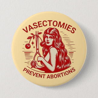 vasectomies 7.5 cm round badge