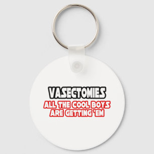 Vasectomies...Cool Boys Key Ring