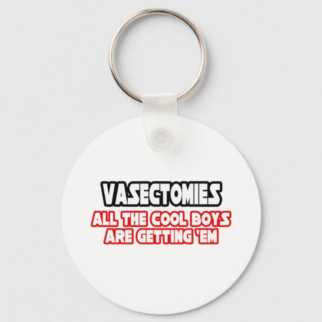 Vasectomies...Cool Boys Key Ring (Front)