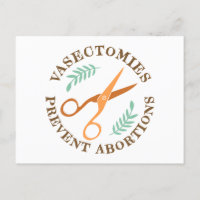 Vasectomies Prevent Abortions Activism Postcard