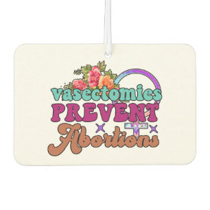 Vasectomies Prevent Abortions Car Freshener