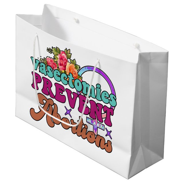 Vasectomies Prevent Abortions Large Gift Bag (Front Angled)