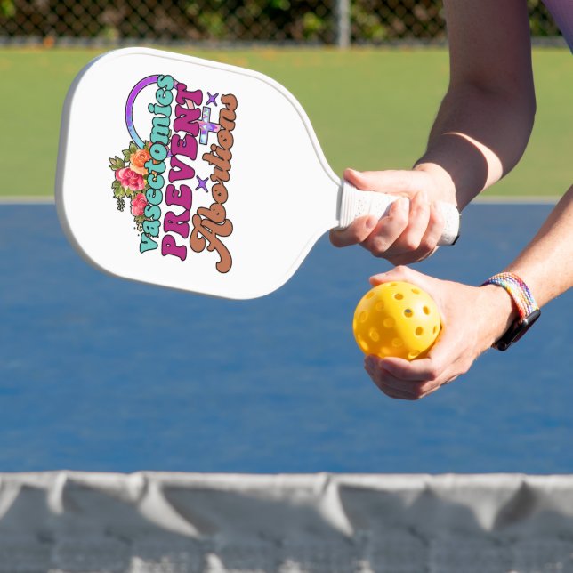 Vasectomies Prevent Abortions Pickleball Racket Paddle (Insitu)