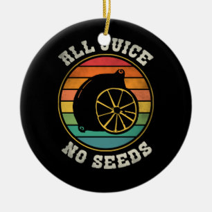 Vasectomy Recovery Presen All Juice No Seed Ceramic Tree Decoration