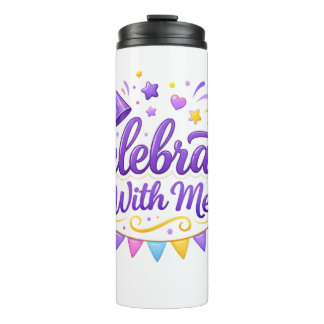 Vaso Térmico con Diseño “Celebrate With Me” | Idea Thermal Tumbler