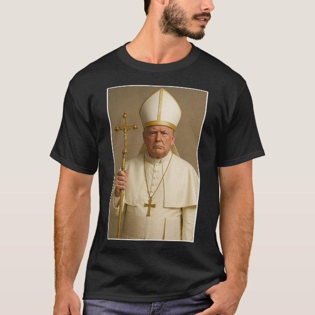 Vatican Christian A New Pope Funny Politics  T-Shirt (Front)