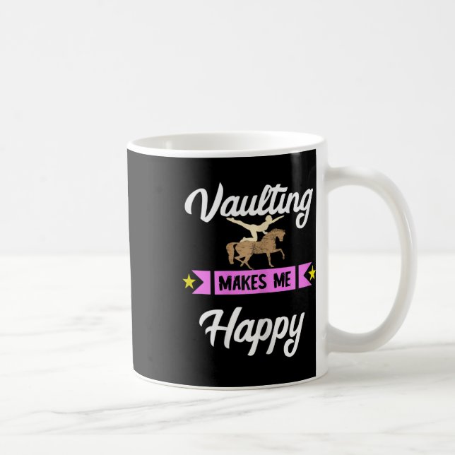 Vaulting Makes Me Happy Equestrian Horseback Horse Coffee Mug (Right)