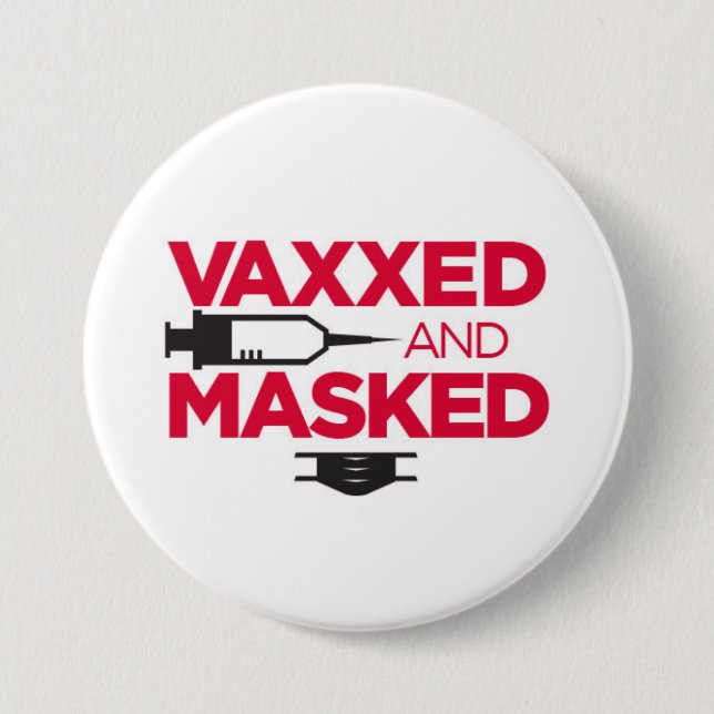 VAX & MASK ME! 7.5 CM ROUND BADGE (Front)