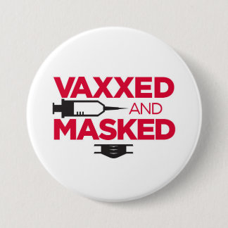 VAX & MASK ME! 7.5 CM ROUND BADGE