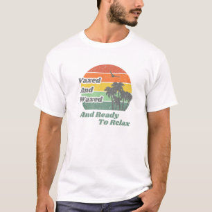 Vaxed And Waxed Summer Vacation 2021 Retro T-Shirt