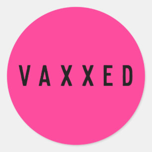 Vaxxed   Covid-19 Vaccinated Fun Neon Pink Classic Round Sticker