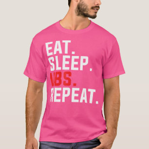 Vbs Eat Sleep Vbs Repeat Vacation Bible School Jes T-Shirt