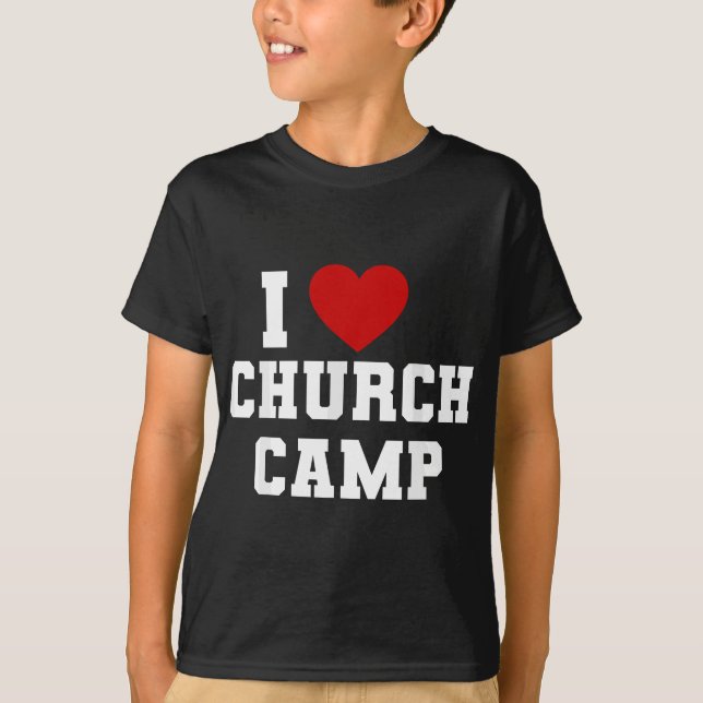 VBS I Love Church Camp Christian Church Bible Scho T-Shirt (Front)