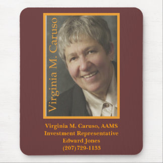 VC, Virginia M. Caruso, AAMSInvestment Represen... Mouse Mat