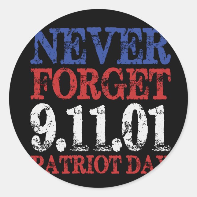 Vector never forget 911o1 patriot day classic round sticker (Front)