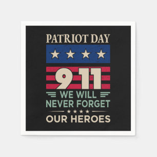 Vector patriot day 9 11 we will never forget our h napkin