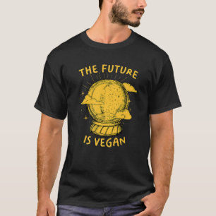 Vegan Activist Vegetarian Wfpb Clothing Future is  T-Shirt