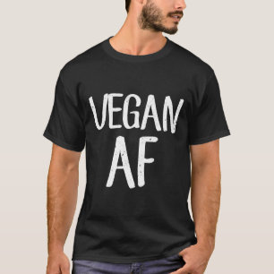 Vegan Af Shirt Funny Vegetarian Gift Idea Tee Shir